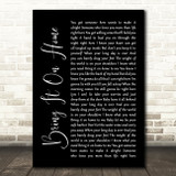 Little Big Town Bring It On Home Black Script Song Lyric Wall Art Print