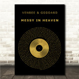 venbee & goddard messy in heaven Black & Gold Vinyl Record Song Lyric Wall Art Canvas Framed Print