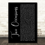 Silk Two Occasions Black Script Song Lyric Wall Art Print