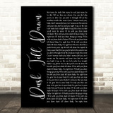 ZAYN ft. Sia Dusk Till Dawn Black Script Song Lyric Wall Art Print