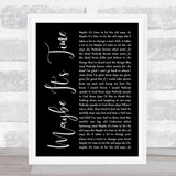 Bradley Cooper Maybe It's Time Black Script Song Lyric Wall Art Print