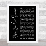 Bryan Adams When You Love Someone Black Script Song Lyric Wall Art Print