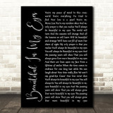 Joshua Kadison Beautiful In My Eyes Black Script Song Lyric Quote Print