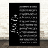Michael Buble Hold On Black Script Song Lyric Quote Print