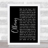 The Avett Brothers Offering Black Script Song Lyric Quote Print