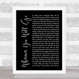 The Calling Wherever You Will Go Black Script Song Lyric Quote Print