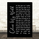 Chicago Colour My World Black Script Song Lyric Print
