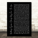 Glenn Mederios Nothing Gonna Change My Love For You Black Script Song Lyric Print