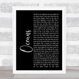 Coasts Oceans Black Script Song Lyric Print