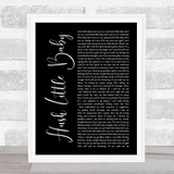 Ed Sheeran feat Wretch 32 Hush little baby Black Script Song Lyric Print
