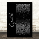 Josh Groban Granted Black Script Song Lyric Print