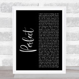 Ed Sheeran Perfect Black Script Song Lyric Quote Print