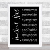Elvis Presley Heartbreak Hotel Black Script Song Lyric Quote Print