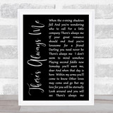 Elvis Presley There's Always Me Black Script Song Lyric Quote Print