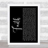 George Michael Faith Black Script Song Lyric Quote Print