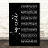 James Arthur Impossible Black Script Song Lyric Quote Print