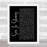 Sun Is Shining Axwell Ingrosso Black Script Song Lyric Quote Print