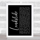Fleetwood Mac Landslide Black Script Song Lyric Quote Print