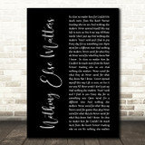 Metallica Nothing Else Matters Black Script Song Lyric Quote Print