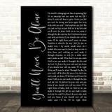 Anastacia You'll Never Be Alone Black Script Song Lyric Quote Print
