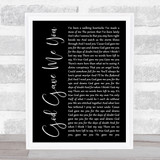 Blake Shelton God Gave Me You Black Script Song Lyric Quote Print
