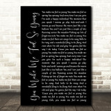 Frank Sinatra You Make Me Feel So Young Black Script Song Lyric Quote Print