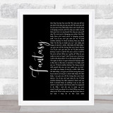 George Michael Fantasy Black Script Song Lyric Quote Print