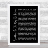 James Taylor Something In The Way She Moves Black Script Song Lyric Quote Print
