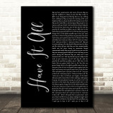 Jason Mraz Have It All Black Script Song Lyric Quote Print