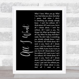 Staind All I Want Black Script Song Lyric Quote Print