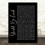 Blue October Should Be Loved Black Script Song Lyric Quote Music Print