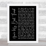 Don Williams You're My Best Friend Black Script Song Lyric Quote Music Print