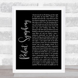 Ed Sheeran & Andrea Bocelli Perfect Symphony Black Script Song Lyric Quote Music Print