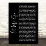 Gary Barlow Let Me Go Black Script Song Lyric Quote Music Print