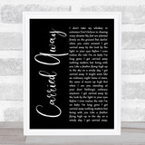 George Strait Carried Away Black Script Song Lyric Quote Music Print