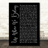 Joe Cocker Up Where We Belong Black Script Song Lyric Quote Music Print