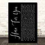 Neil Young Here For You Black Script Song Lyric Quote Music Print