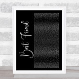 Yelawolf ft. Eminem Best Friend Black Script Song Lyric Quote Music Print