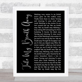 Berlin Take My Breath Away Black Script Song Lyric Quote Print