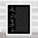 Cole Swindell You Should Be Here Black Script Song Lyric Quote Print