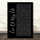 Jim Brickman Love Of My Life Black Script Song Lyric Quote Print
