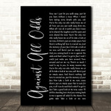 Phil Collins Against All Odds Black Script Song Lyric Quote Print