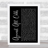 Phil Collins Against All Odds Black Script Song Lyric Quote Print