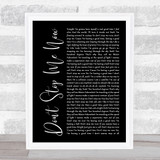 Queen Don't Stop Me Now Black Script Song Lyric Quote Print