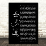 Snow Patrol Just Say Yes Black Script Song Lyric Quote Print