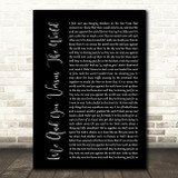 Space Me And You Versus The World Black Script Song Lyric Quote Print