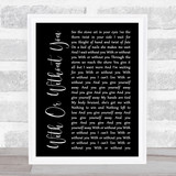 U2 With Or Without You Black Script Song Lyric Quote Print