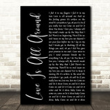 Wet Wet Wet Love Is All Around Black Script Song Lyric Quote Print