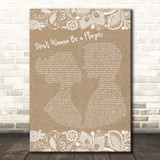Joe Don't Wanna Be a Player Burlap & Lace Song Lyric Print