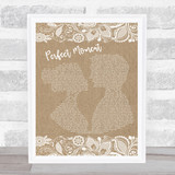 Martine McCutcheon Perfect Moment Burlap & Lace Song Lyric Print